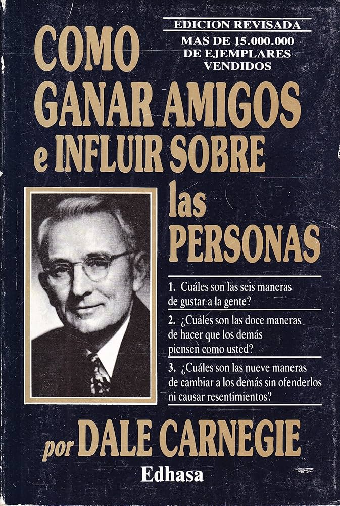 ¿Quieres aprender a influir sobre las personas? Lee a Dale Carnegie